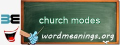 WordMeaning blackboard for church modes